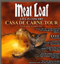 Meat Loaf Casa De Carne Tour - 2008