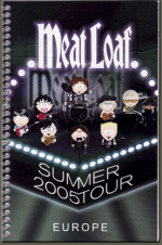 Meat Loaf's Hair Of The Dog Tour Europe & USA 2005